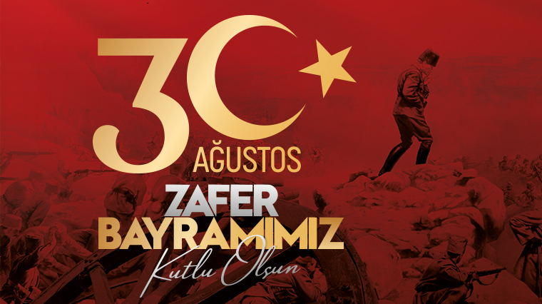 30 Ağustos Zafer Bayramımız Kutlu Olsun