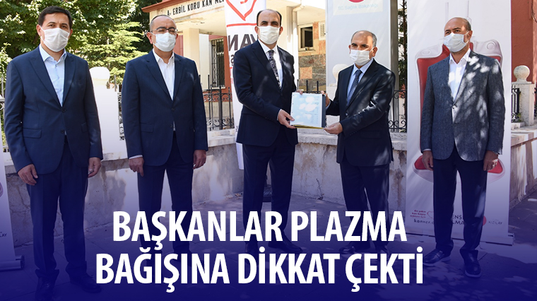 Başkanlar Plazma Bağışına Dikkat Çekti