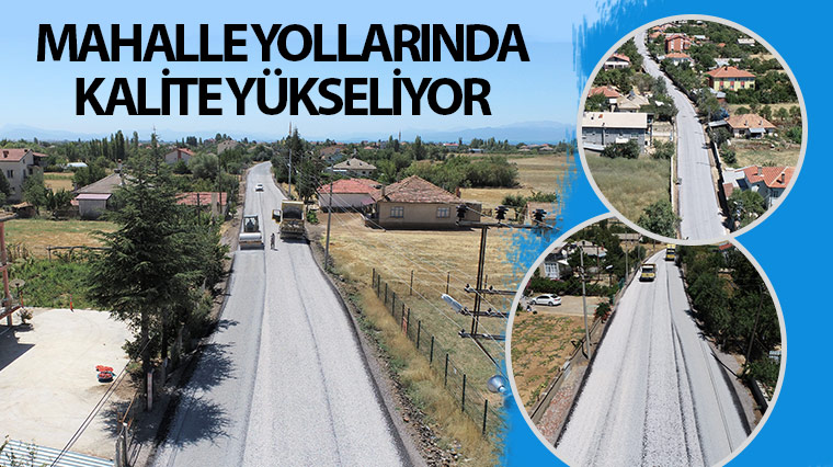 Mahalle Yollarında Kalite Yükseliyor