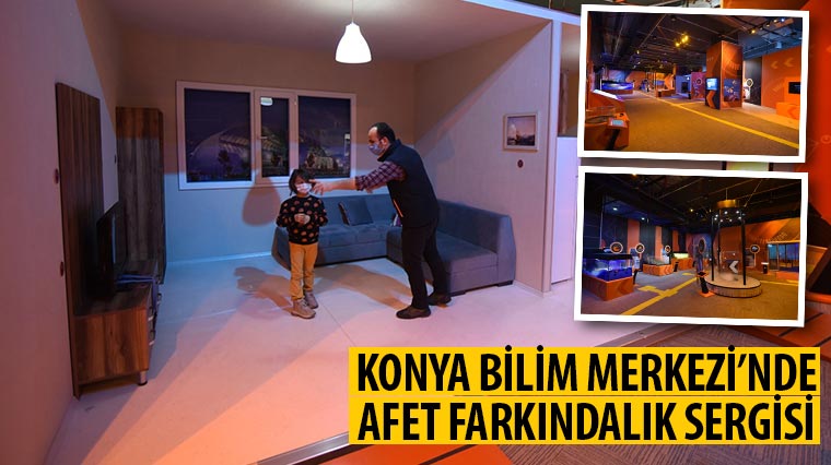 Konya Bilim Merkezi’nde Afet Farkındalık Sergisi