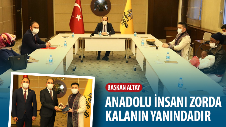 Başkan Altay: Anadolu İnsanı Zorda Kalanın Yanındadır 