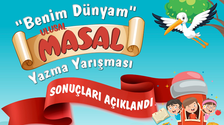 81 İlden Öğrencinin Katıldığı Masal Yazma Yarışması Sonuçlandı 