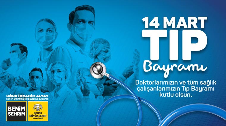 14 Mart Tıp Bayramı Kutlu Olsun