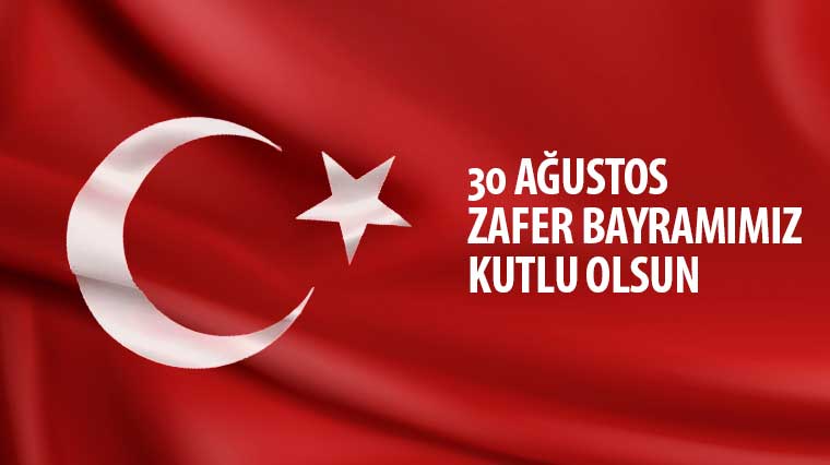 30 Ağustos Zafer Bayramımız Kutlu Olsun