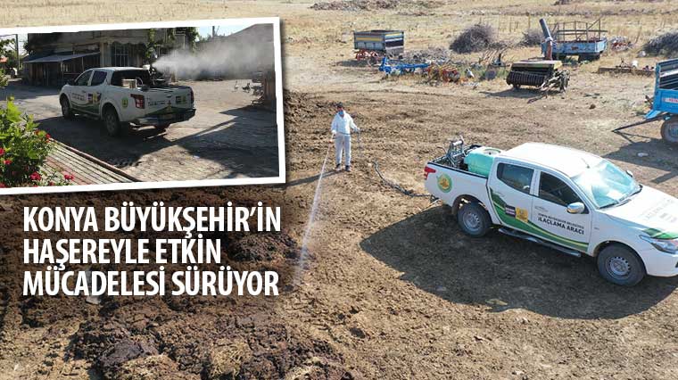 Konya Büyükşehir’in Haşereyle Etkin Mücadelesi Sürüyor