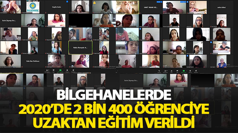 Bilgehanelerde 2020’de 2 Bin 400 Öğrenciye Uzaktan Eğitim Verildi