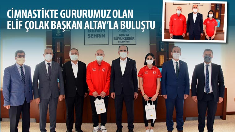 Cimnastikte Gururumuz Olan Elif Çolak Başkan Altay’la Buluştu 