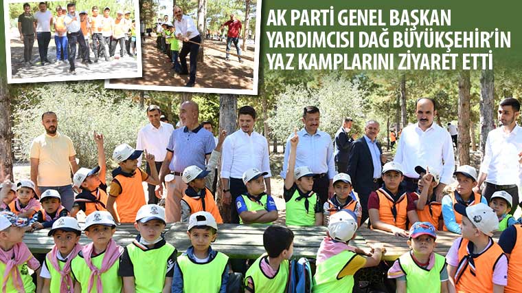 AK Parti Genel Başkan Yardımcısı Dağ Büyükşehir’in Yaz Kamplarını Ziyaret Etti