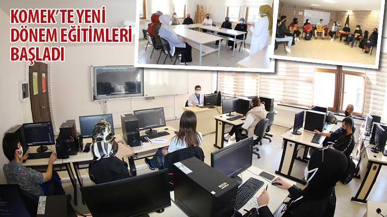 KOMEK’te Yeni Dönem Eğitimleri Başladı