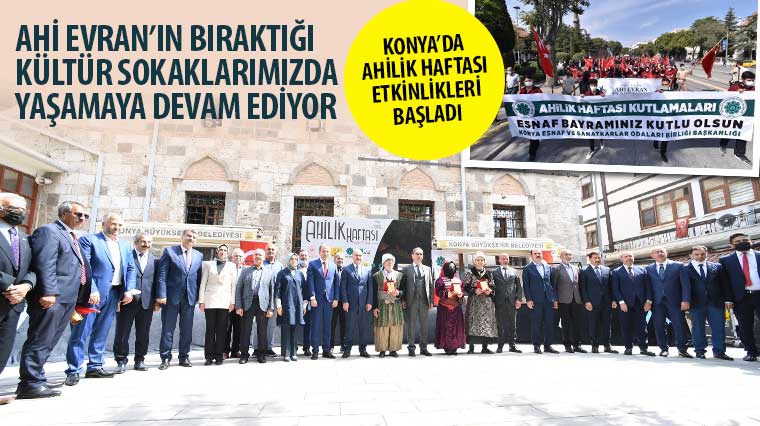 Konya’da Ahilik Haftası Etkinlikleri Başladı