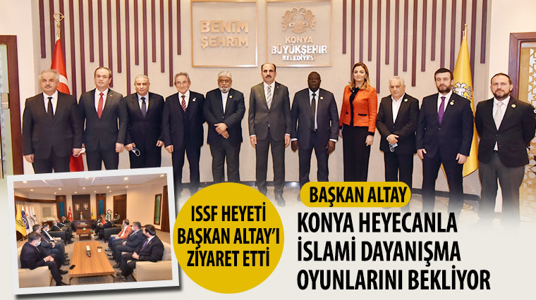 ISSF Heyeti Başkan Altay’ı Ziyaret Etti