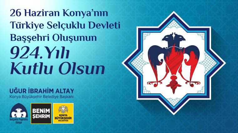 Selçuklu Payitahtı Konya Kutlamaları 26 Haziran’da 