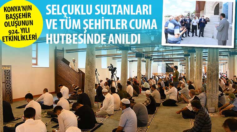 Selçuklu Sultanları ve Tüm Şehitler Cuma Hutbesinde Anıldı