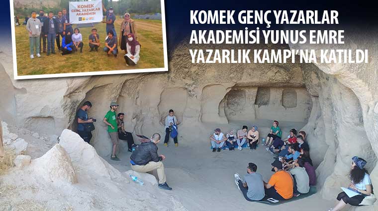 “Genç Yazarlar Akademisi” Öğrencileri Yunus Emre Yazarlık Kampına Katıldı 