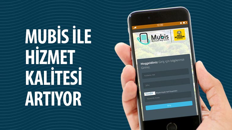 MUBİS İle Hizmet Kalitesi Artıyor