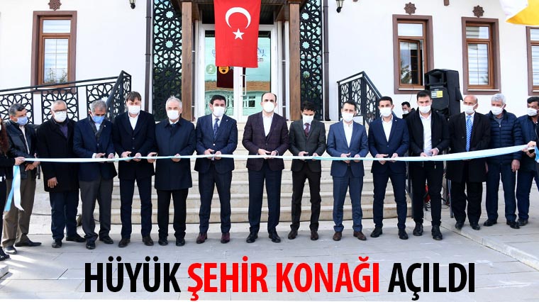 Hüyük Şehir Konağı Açıldı