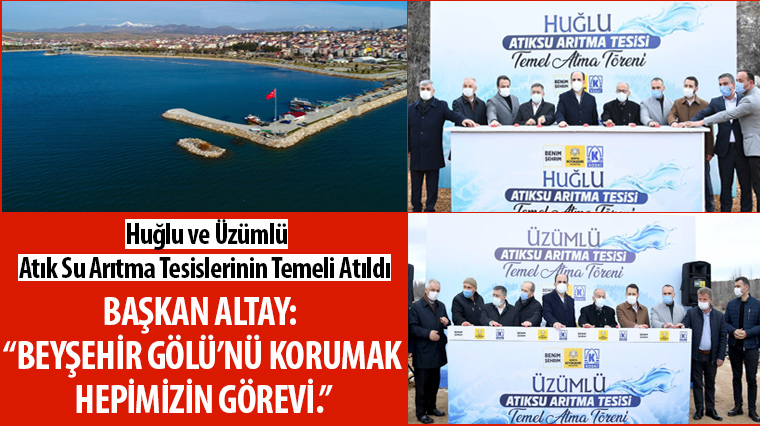 Huğlu ve Üzümlü Atık Su Arıtma Tesislerinin Temeli Atıldı 