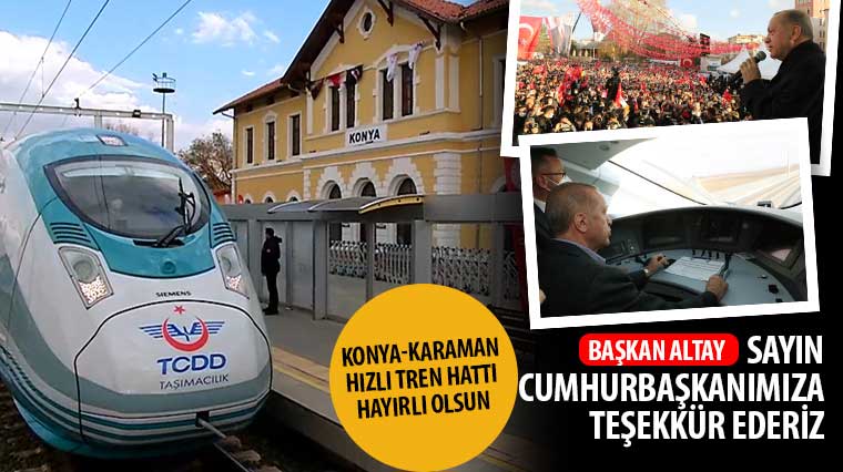 Konya-Karaman Hızlı Tren Hattı Hayırlı Olsun