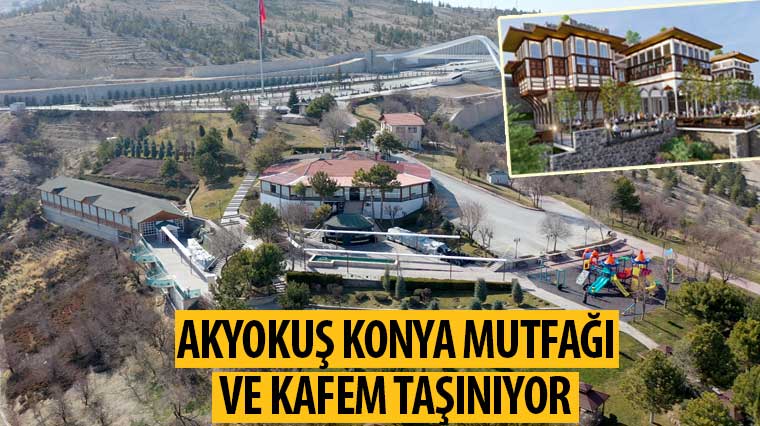 Akyokuş Konya Mutfağı ve Kafem Taşınıyor