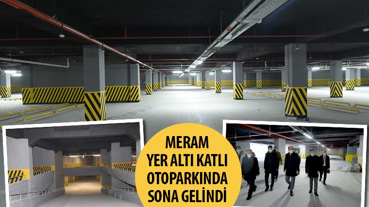 Meram Yer Altı Katlı Otoparkında Sona Gelindi