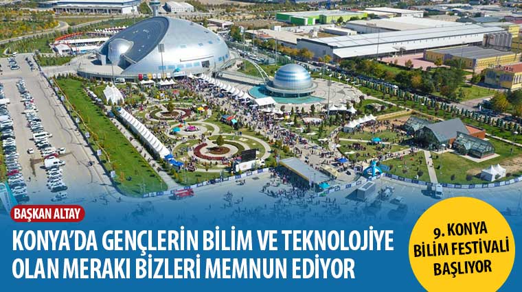 Başkan Altay: “Konya’da Gençlerin Bilim ve Teknolojiye Olan Merakı Bizleri Memnun Ediyor”