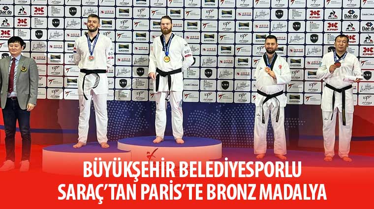 Büyükşehir Belediyesporlu Saraç’tan Paris’te Bronz Madalya 