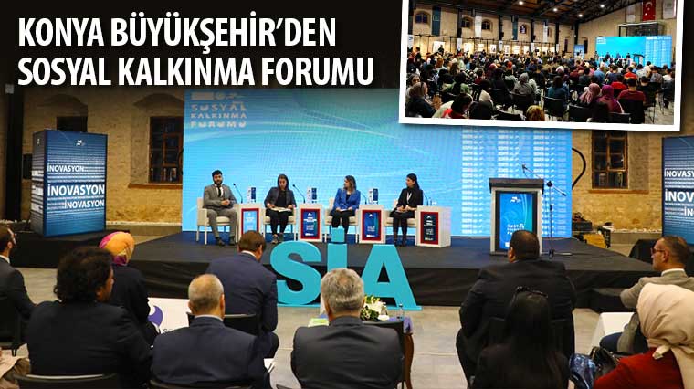 Konya Büyükşehir’den Sosyal Kalkınma Forumu