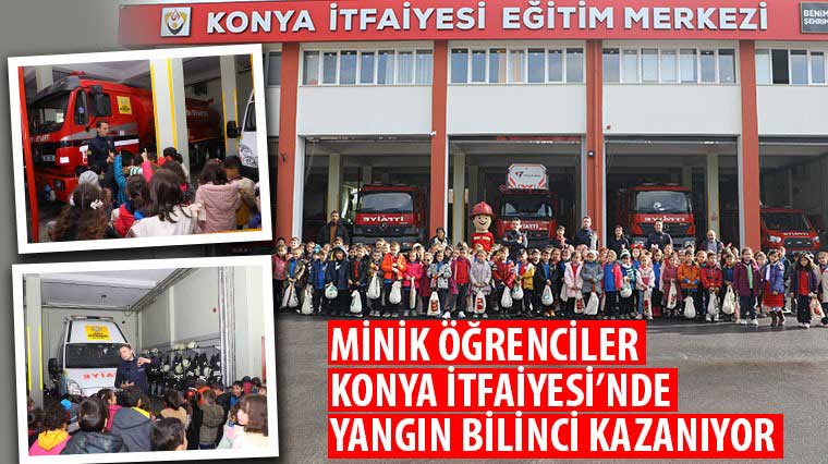 Minik Öğrenciler Konya İtfaiyesi’nde Yangın Bilinci Kazanıyor