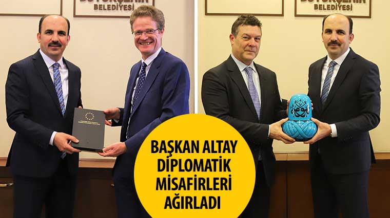 Başkan Altay Diplomatik Misafirleri Ağırladı 