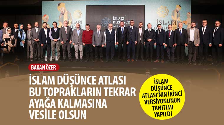 İslam Düşünce Atlası’nın İkinci Versiyonunun Tanıtımı Yapıldı