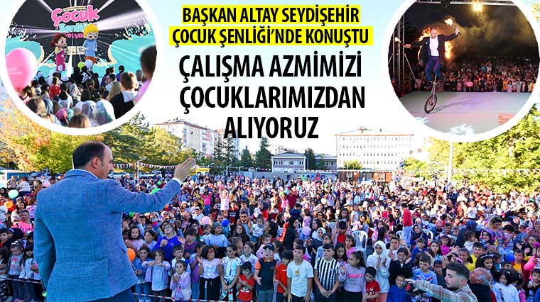 Başkan Altay: “Çalışma Azmimizi Çocuklarımızdan Alıyoruz”