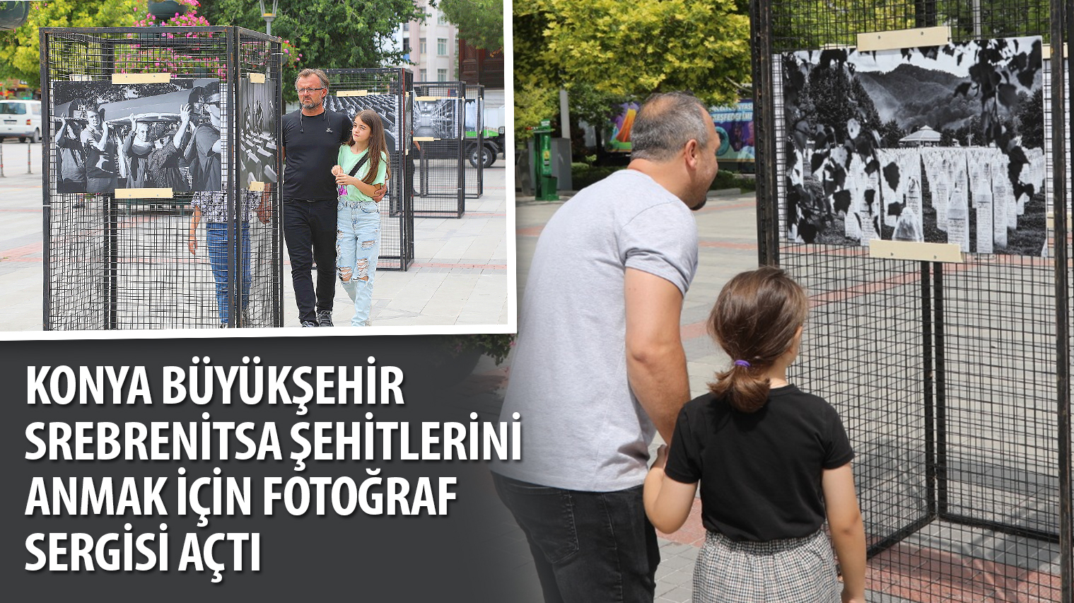 Konya Büyükşehir Srebrenitsa Şehitlerini Anmak İçin Fotoğraf Sergisi Açtı