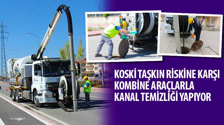 KOSKİ Taşkın Riskine Karşı Kombine Araçlarla Kanal Temizliği Yapıyor