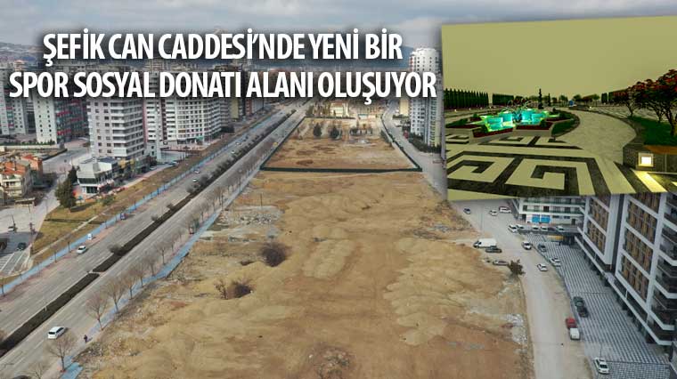 Şefik Can Caddesi’nde Yeni Bir Spor ve Sosyal Donatı Alanı Oluşuyor