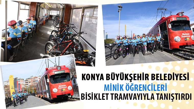 Konya Büyükşehir Minik Öğrencileri Bisiklet Tramvayıyla Tanıştırdı