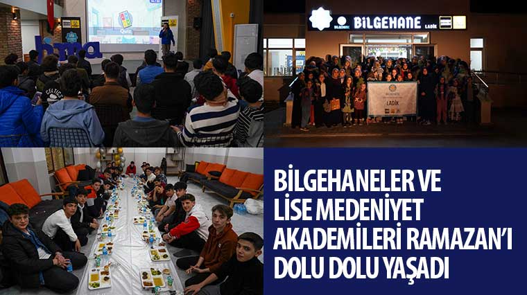 Bilgehaneler ve Lise Medeniyet Akademileri Ramazan’ı Dolu Dolu Yaşadı 