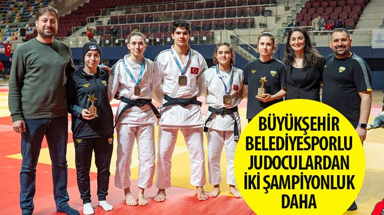 Büyükşehir Belediyesporlu Judoculardan İki Şampiyonluk Daha 