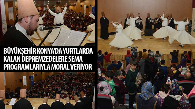 Büyükşehir Konya’da Yurtlarda Kalan Depremzedelere Sema Programlarıyla Moral Veriyor